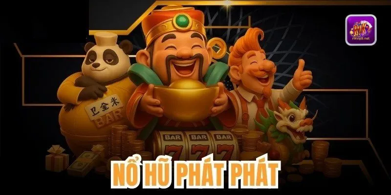 Game Nổ Hũ Phát Phát Rikvip