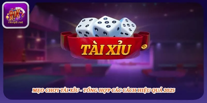 Tổng hợp phương pháp dự đoán tài xỉu hiệu quả nhất